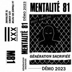 MENTALITÉ 81 - Génération Sacrifiée K7