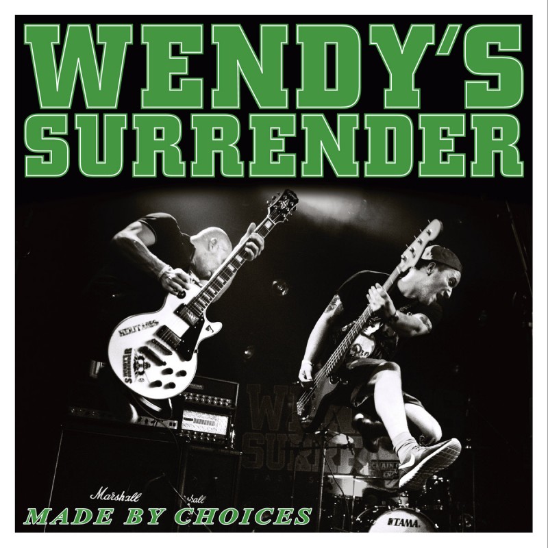 WENDY'S SURRENDER - Made By Choices Ep