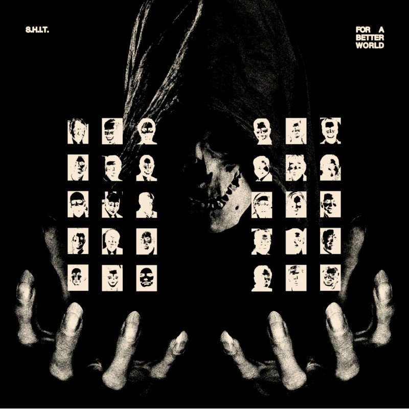 S.H.I.T - For A Better World Lp