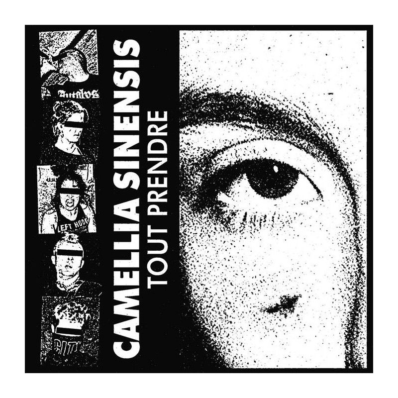 CAMELLIA SINENSIS - Tout prendre Ep