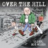 OVER THE HILL - Older, not wiser Lp