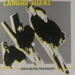 CAMERA SILENS - Rien qu'en trainant Lp