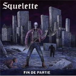 SQUELETTE - Fin de partie Lp