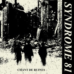 SYNDROME 81 - Chant de Ruines Lp (live)