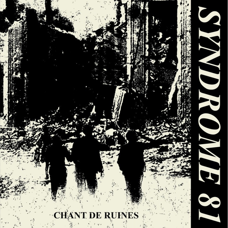 SYNDROME 81 - Chant de Ruines Lp (live)