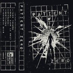 PATIENT ZERO - Souvenir Noir K7