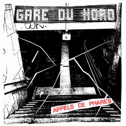 GARE DU NORD - Appels De Phares Ep