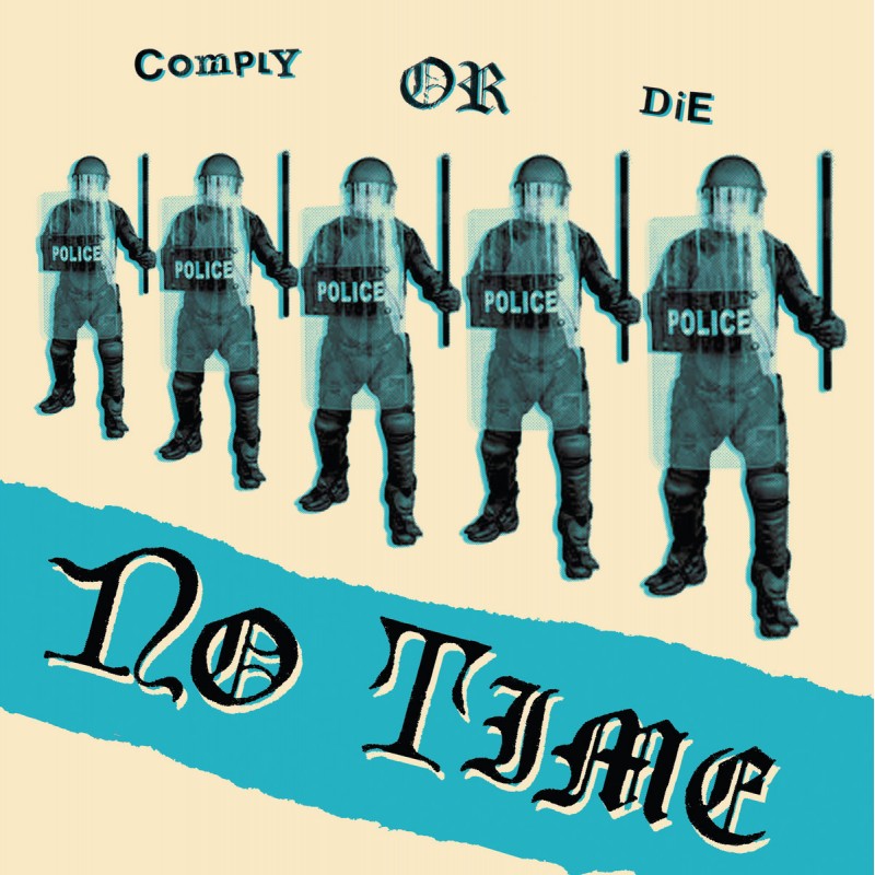 NO TIME - Comply Or Die  Ep