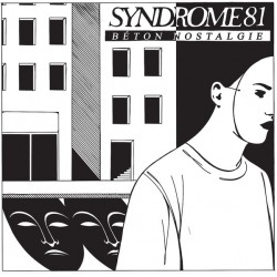 SYNDROME 81 - Béton Nostalgie Lp