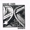 BOILING OVER - Barriers Ep (last Show)
