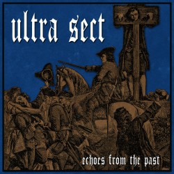 ULTRA SECT - Echoes From...