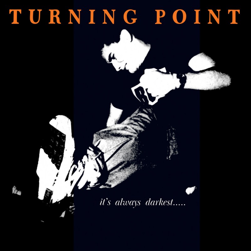 TURNING POINT - It's always darkest ...