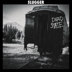 SLUGGER - Dead State Lp