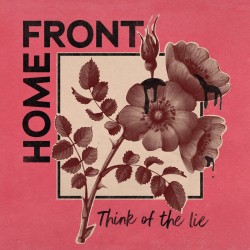 HOME FRONT - Think Of The...